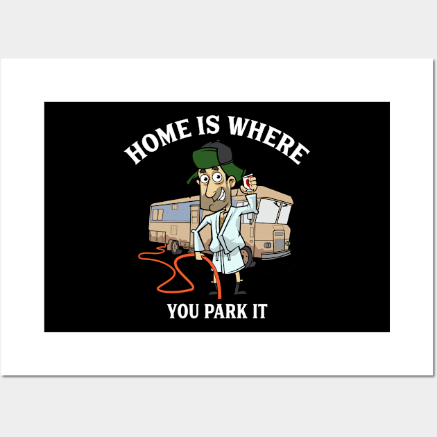 Camping Gift Camp RV Camper Home Is Where You Park It Print Wall Art by Linco